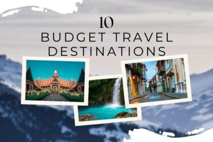 budget travel destinations