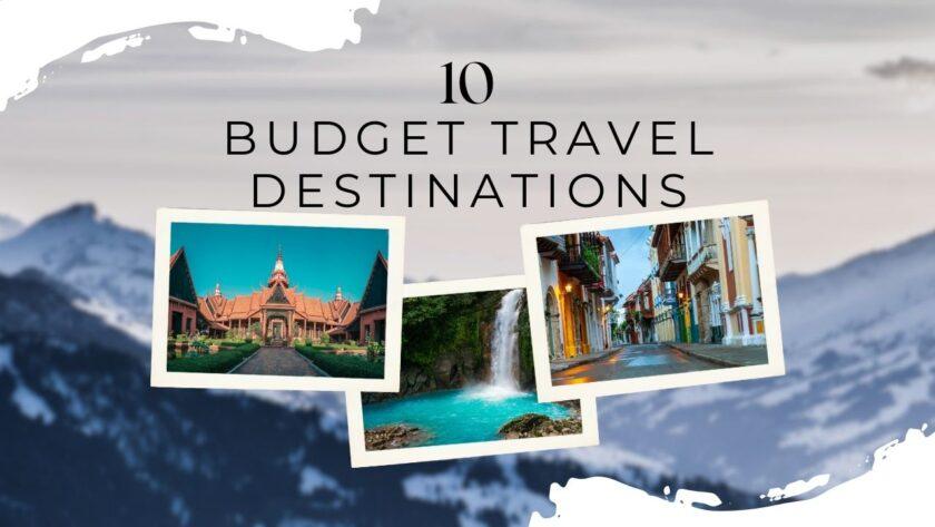 budget travel destinations